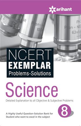 Arihant NCERT Exemplar Problems Solutions SCIENCE Class VIII
